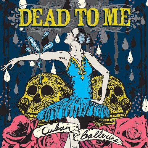 LP Vinyl Record! NEW, sealed! Dead To Me 'Cuban Ballerina'