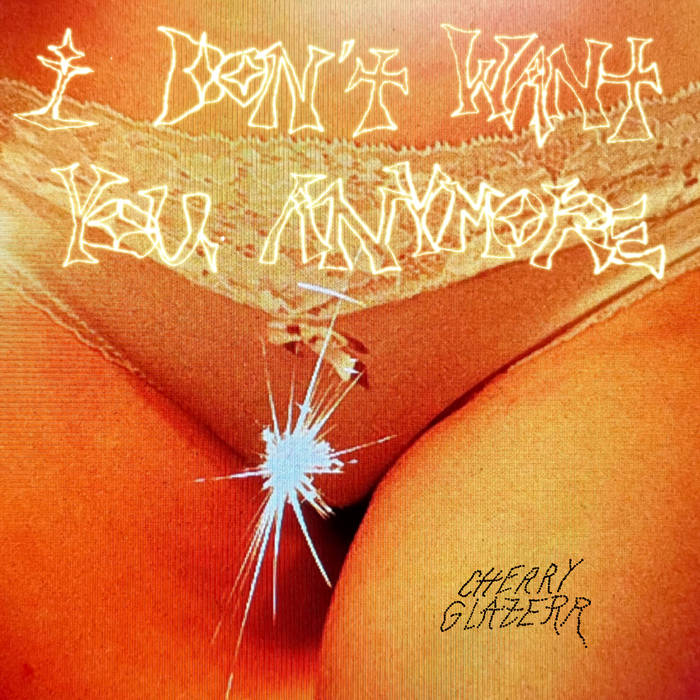 LP Vinyl Record! NEW, sealed! Cherry Glazerr 'I Don't Want You Anymore'